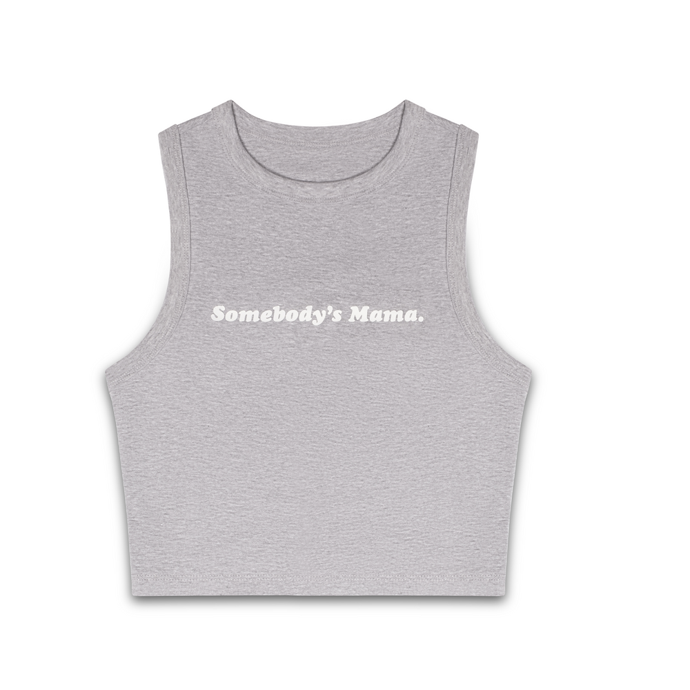 Somebody’s Mama Tank - Grey