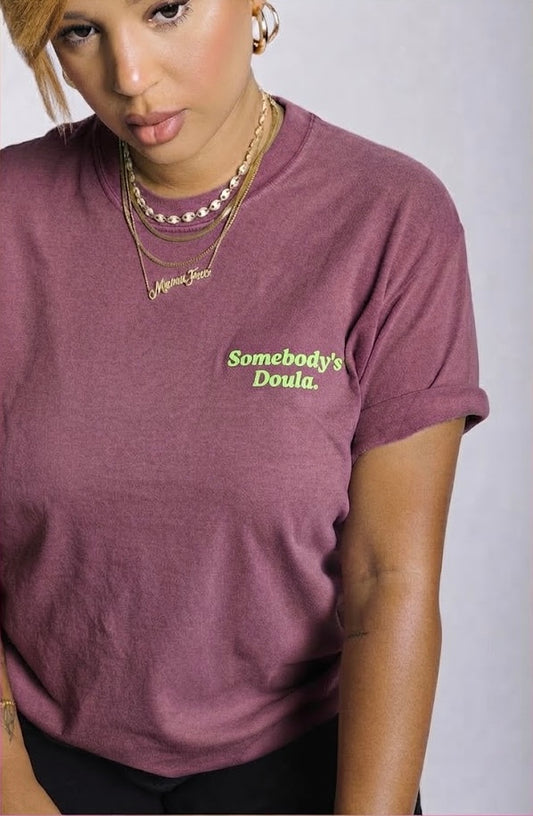 Somebody’s Doula Tee