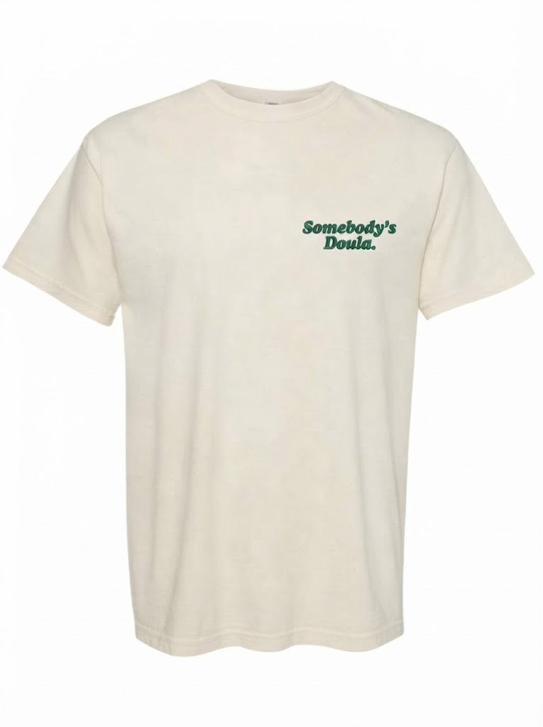 Somebody’s Doula Cream Tee