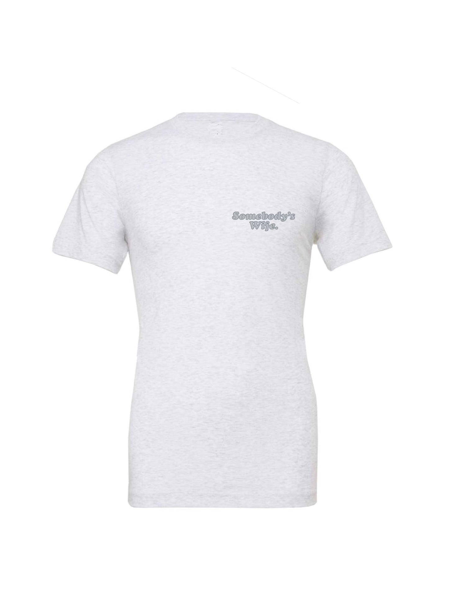 Somebody's Wife Tee